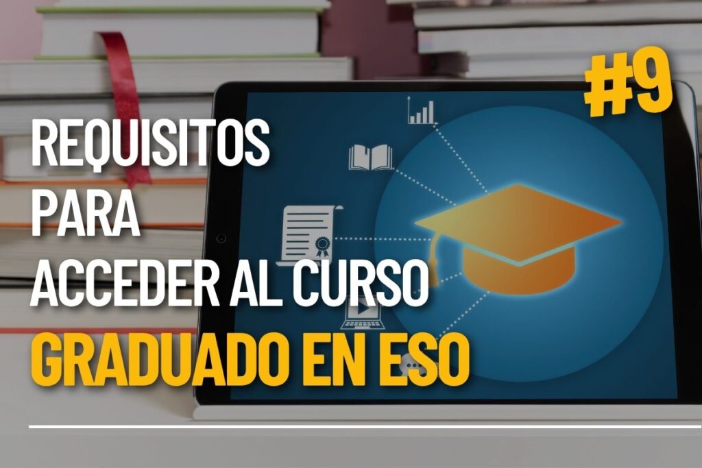 Los requisitos para acceder al curso online de Graduado en ESO de Aprobatus