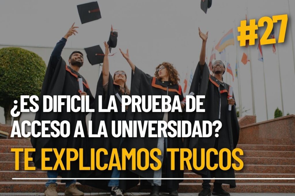 ¿Es difícil la prueba de acceso a la universidad?