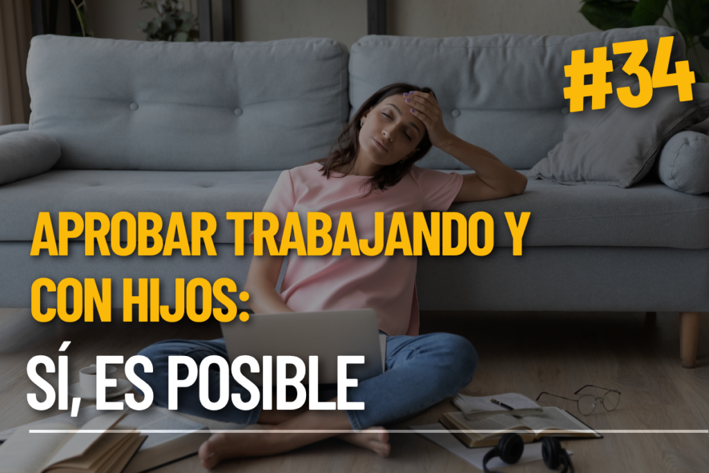 Aprobar trabajando y con hijos sí es posible