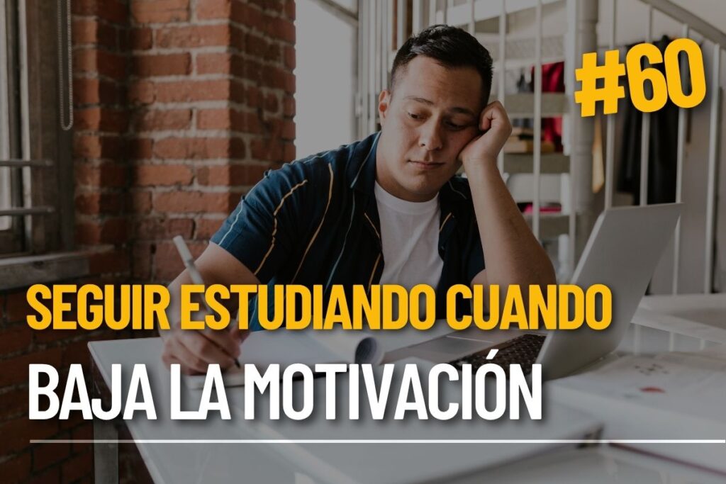 Seguir estudiando cuando baja la motivación