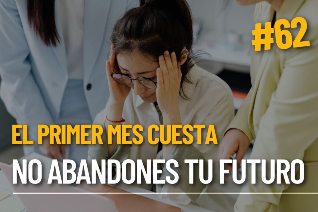 No abandones solo porque el primer mes haya sido difícil